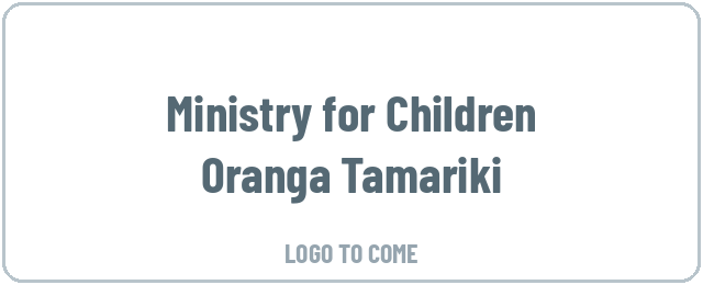 Ministry for Children — Oranga Tamariki